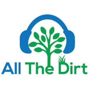 All the Dirt Garden Podcasts