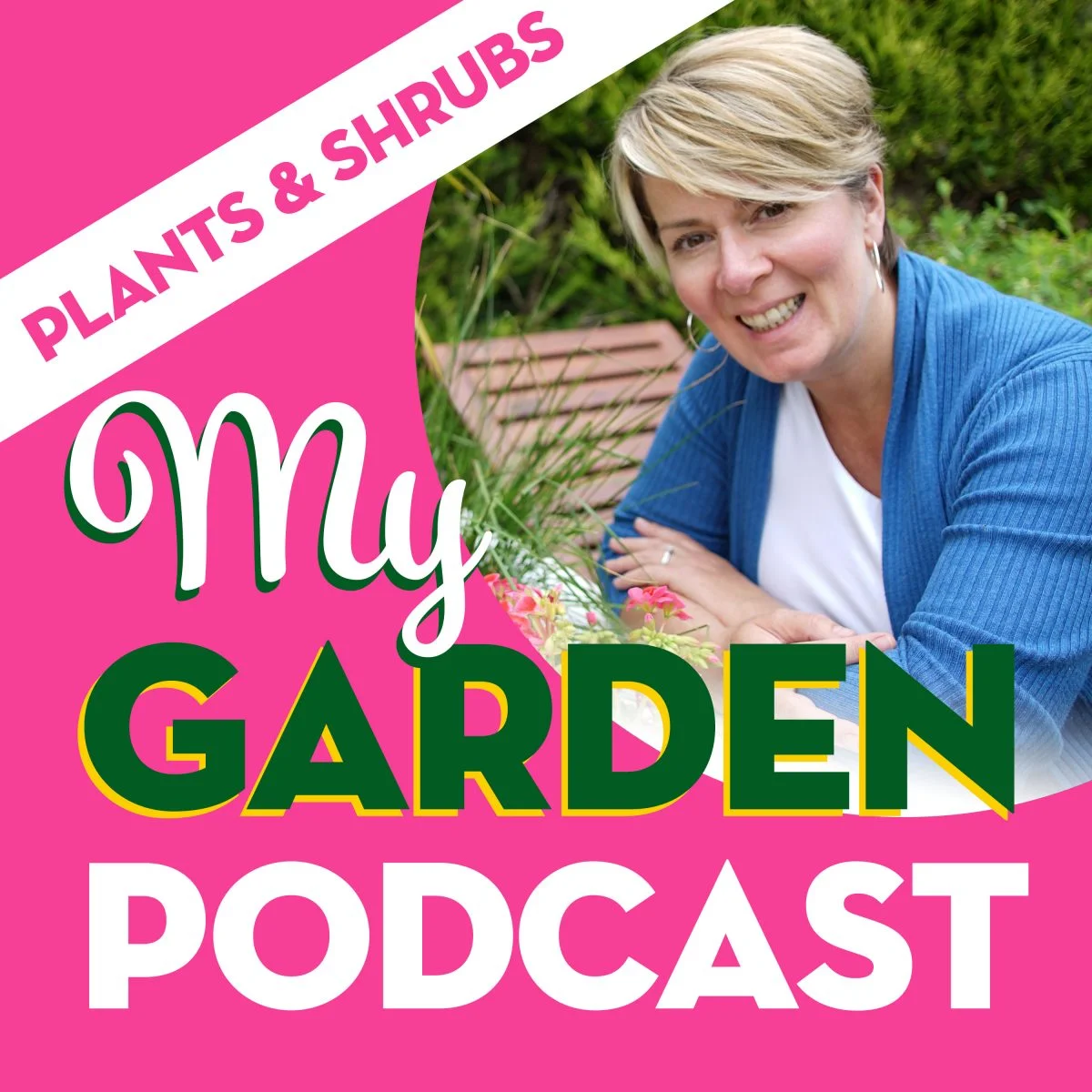 My Garden Podcast Plants Shrubs